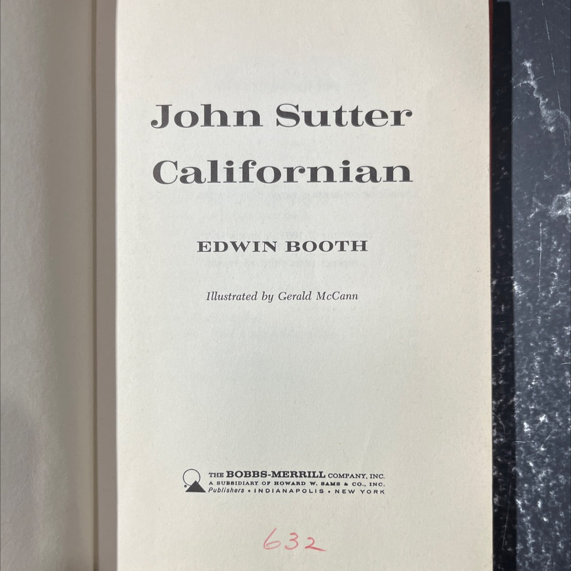john sutter californian book, by edwin booth, 1963 Hardcover image 2