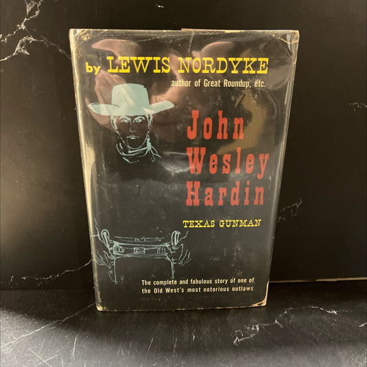 john wesley hardin texas gunman book, by lewis nordyke, 1957 Hardcover image 1