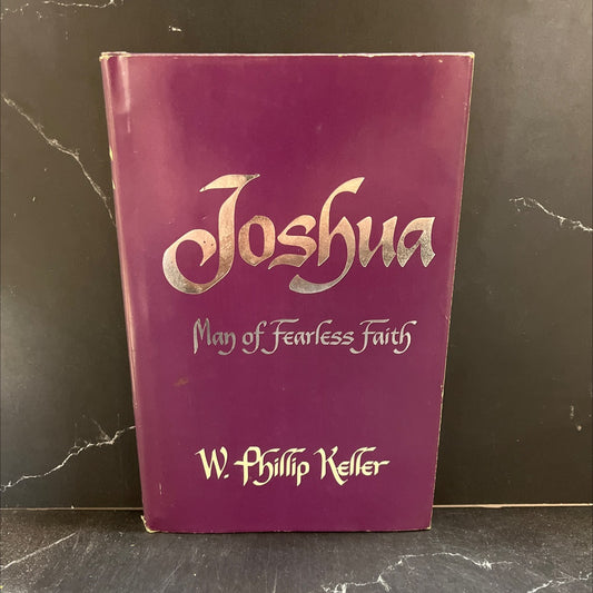 joshua: man of fearless faith book, by w. phillip keller, 1983 Hardcover image 1