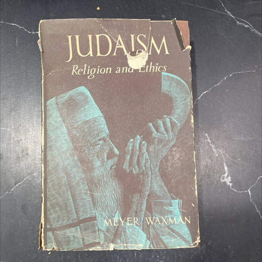 judaism religion and ethics book, by Meyer Waxman, 1958 Hardcover image 1