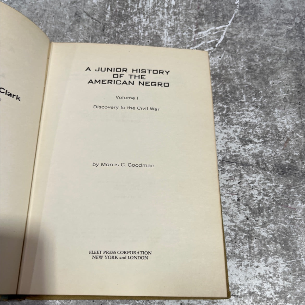 junior history of the american negro volume i discovery to the civil war book, by Morris C. Goodman, 1969 Hardcover image 2