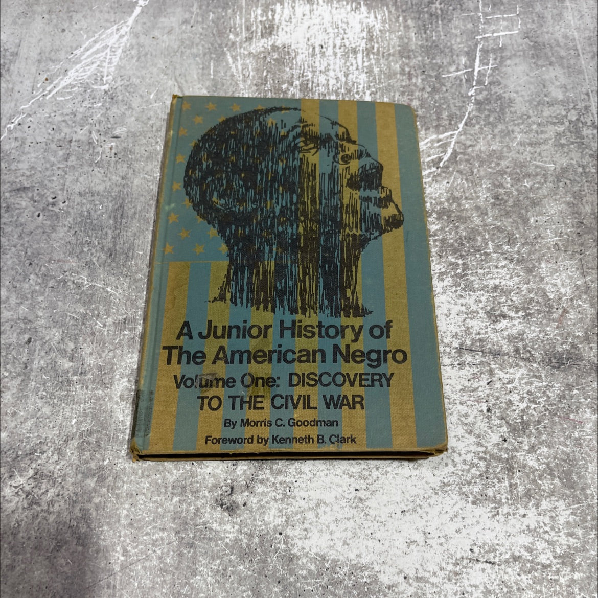 junior history of the american negro volume i discovery to the civil war book, by Morris C. Goodman, 1969 Hardcover image 1
