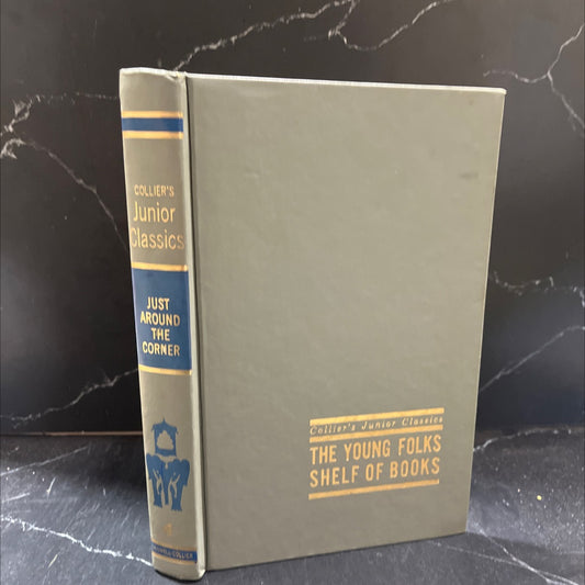 just around the corner book, by unknown, 1962 Hardcover image 1