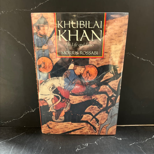 khubilai khan his life and times book, by morris rossabi, 1988 Hardcover image 1