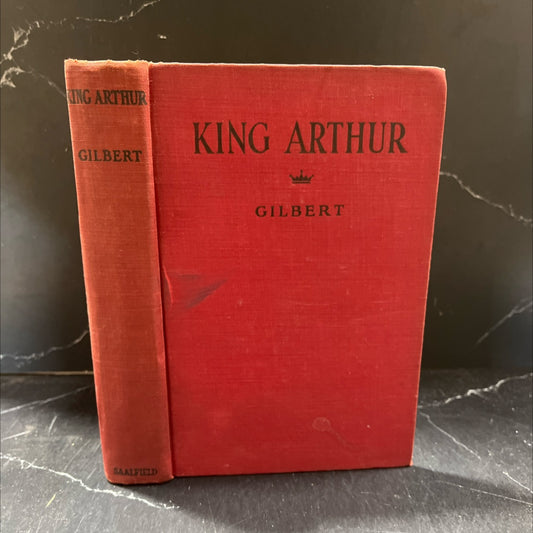 king arthur book, by henry gilbert, 1970 Hardcover image 1