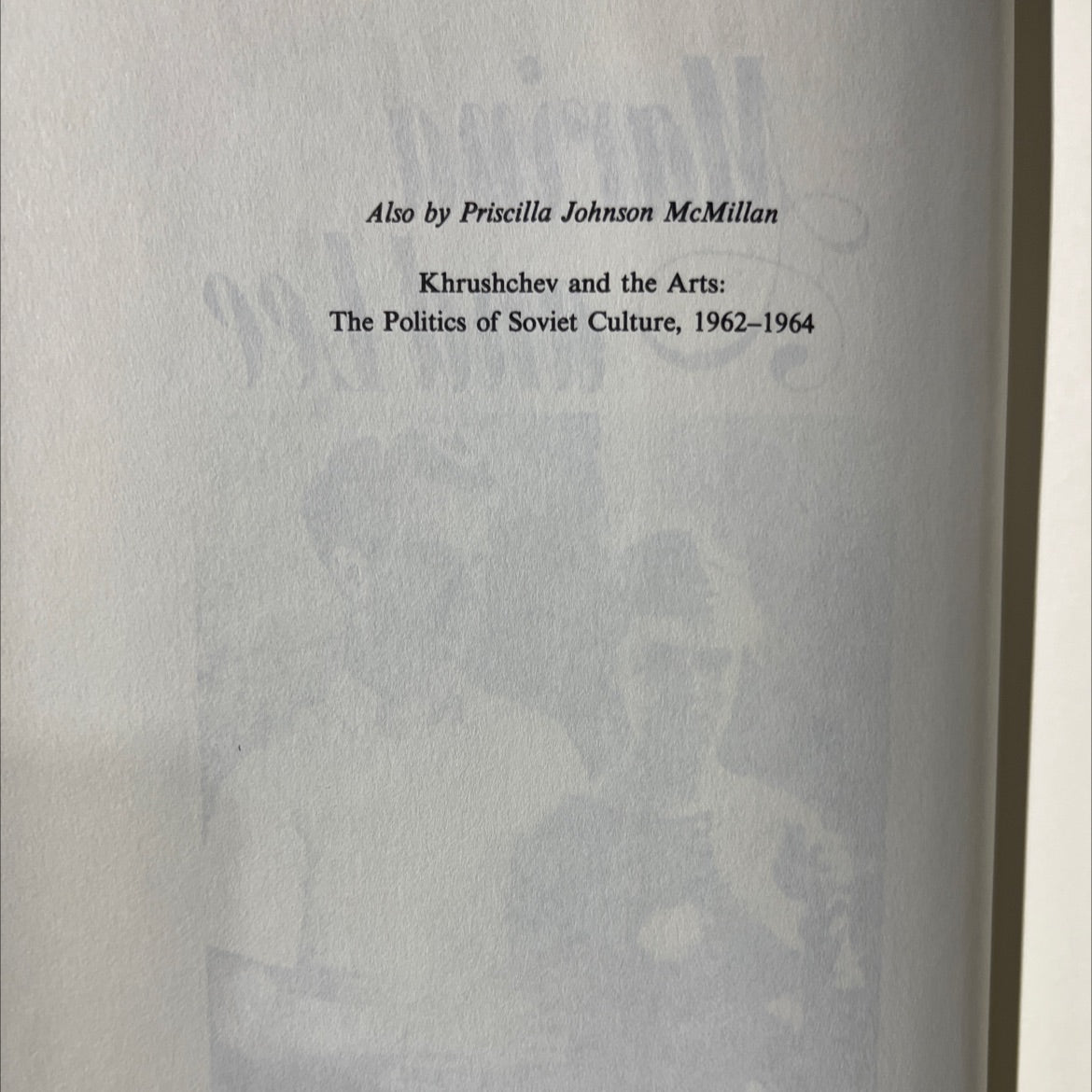 krushchev and the arts: the politics of soviet culture, 1962-1964 book, by priscilla johnson mcmillan, 1970 Hardcover image 3