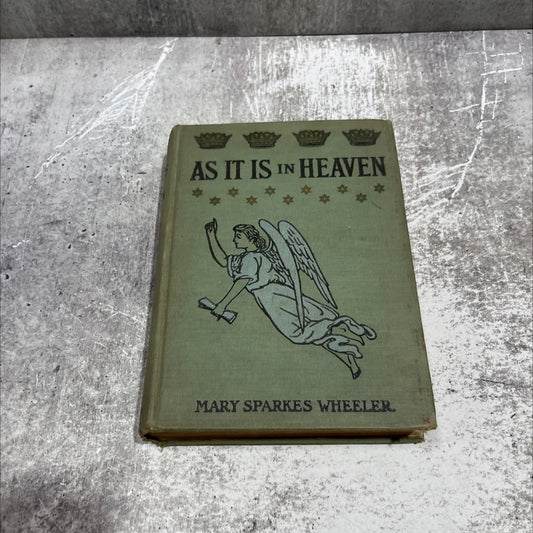 landscape as it is in heaven book, by mary sparkes wheeler, 1906 Hardcover image 1