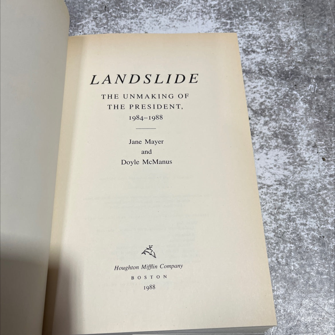 landslide the unmaking of the president, 1984-1988 book, by Jane Mayer and Doyle McManus, 1988 Hardcover image 2