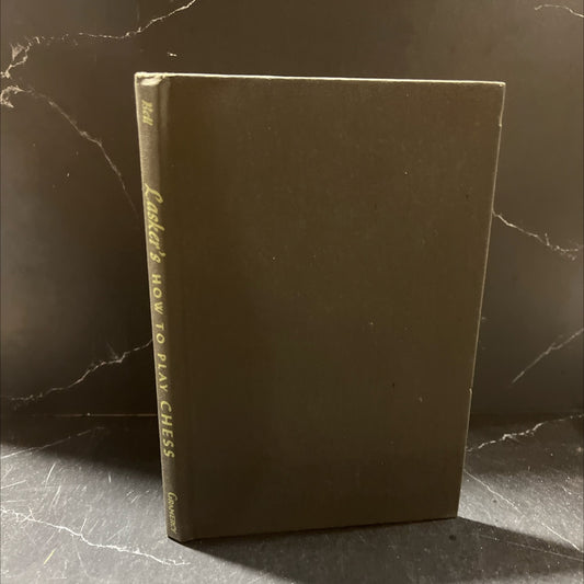 lasker's how to play chess an elementary text book for beginners book, by emanuel lasker, 1970 Hardcover image 1