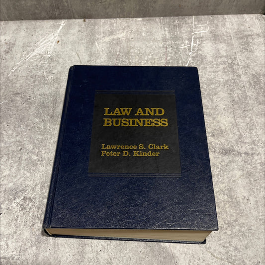 law and business book, by lawrence s. clark, peter d. kinder, 1986 Hardcover image 1