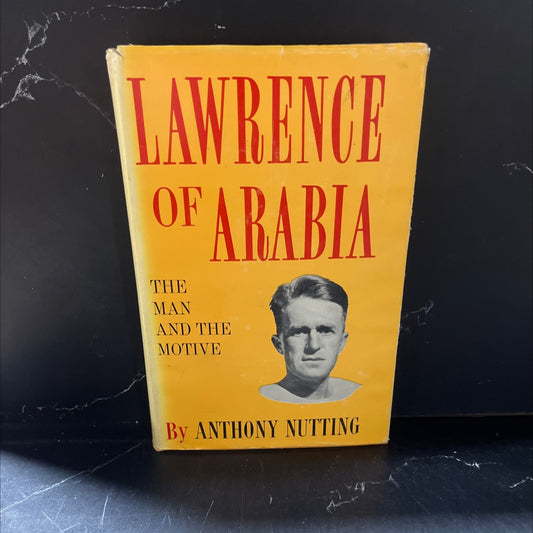 lawrence of arabia the man and the motive book, by anthony nutting, 1961 Hardcover image 1