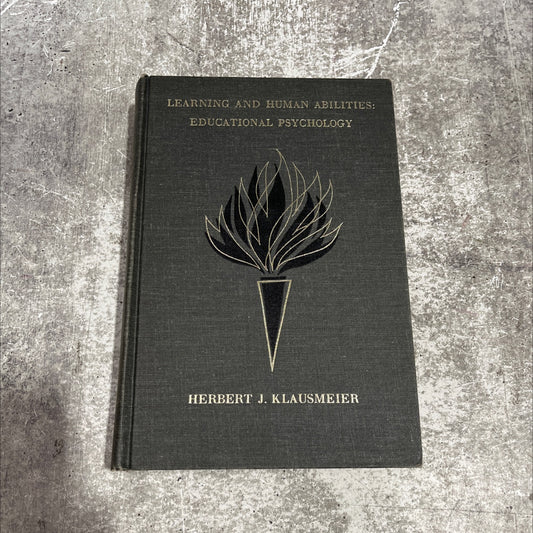 learning and human abilities: educational psychology book, by Herbert J. Klausmeier, 1961 Hardcover image 1