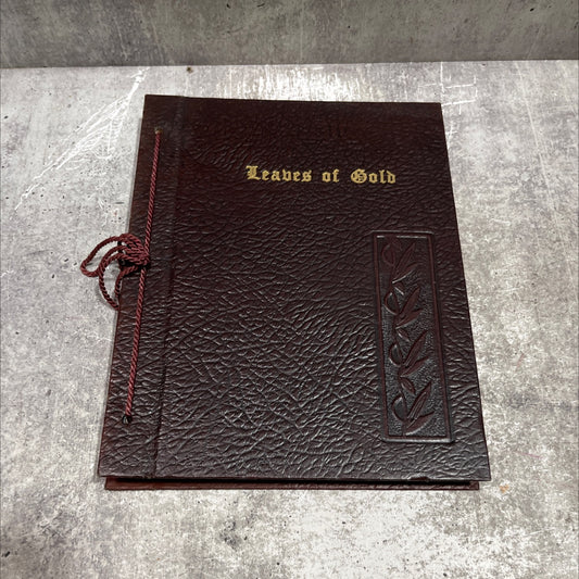 leaves of gold an anthology of prayers memorable phrases inspirational verse and prose from the best authors of the image 1