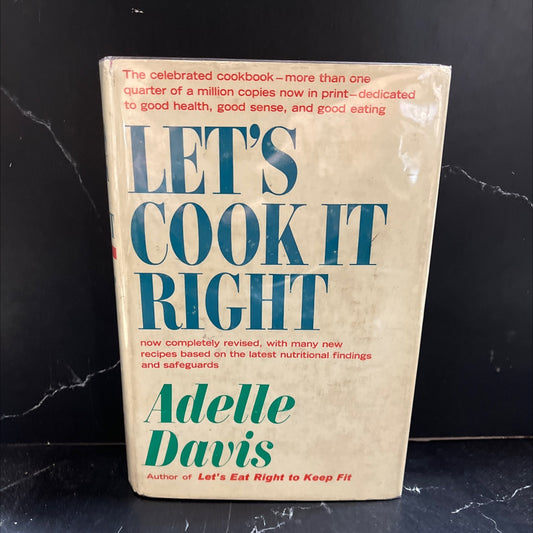 let's cook it right book, by adelle davis, 1962 Hardcover image 1