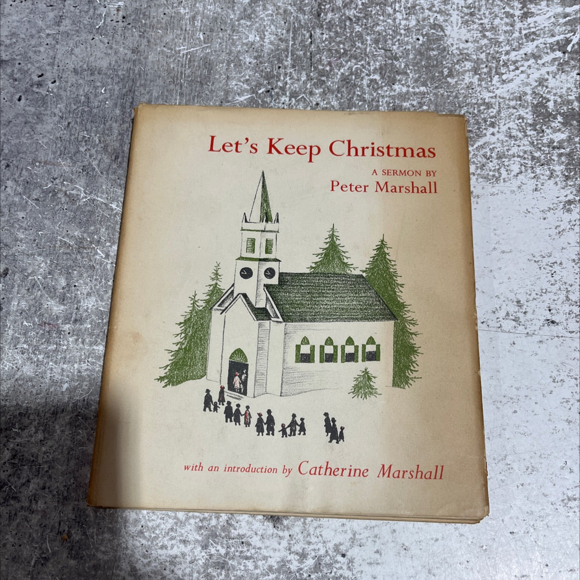 let's keep christmas book, by peter marshall, 1953 Hardcover image 1