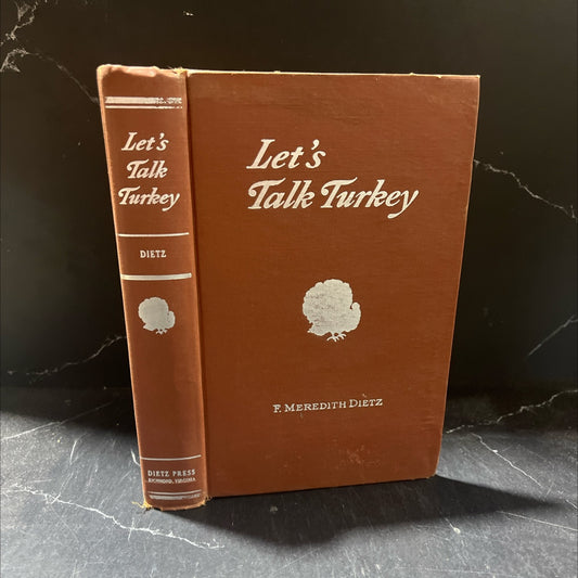 let's talk turkey adventures and recipes of the white turkey inn book, by f. meredith dietz, 1948 Hardcover image 1