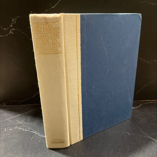 letitia baldrige's complete guide to executive manners book, by letitia baldrige, 1985 Hardcover image 1