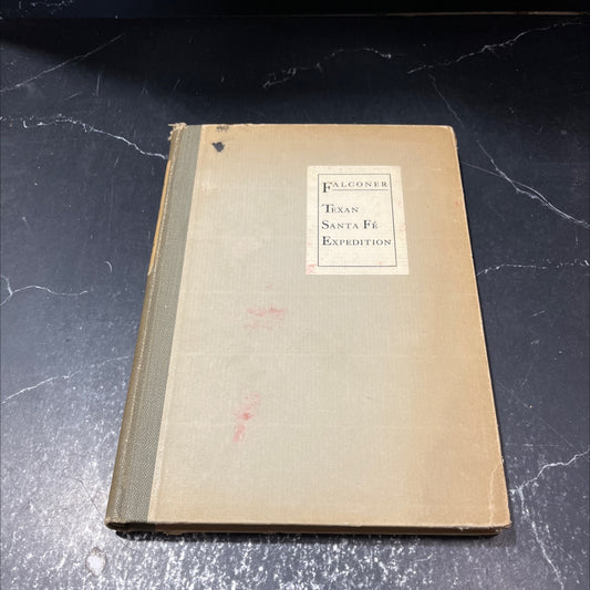 letters and notes on the texan santa fe expedition 1841-1842 book, by thomas falconer, 1930 Hardcover image 1
