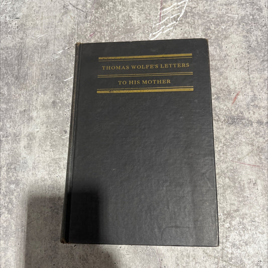 letters to his mother book, by thomas wolfe, 1946 Hardcover image 1