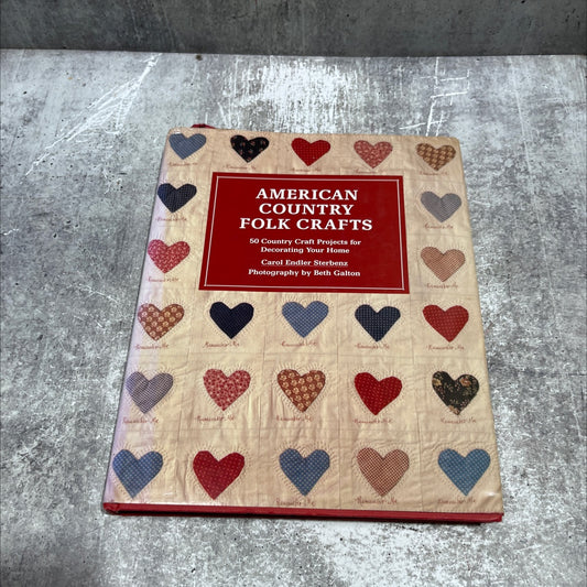 liberty american country folk crafts book, by Carol Endler Sterbenz, 1987 Hardcover image 1