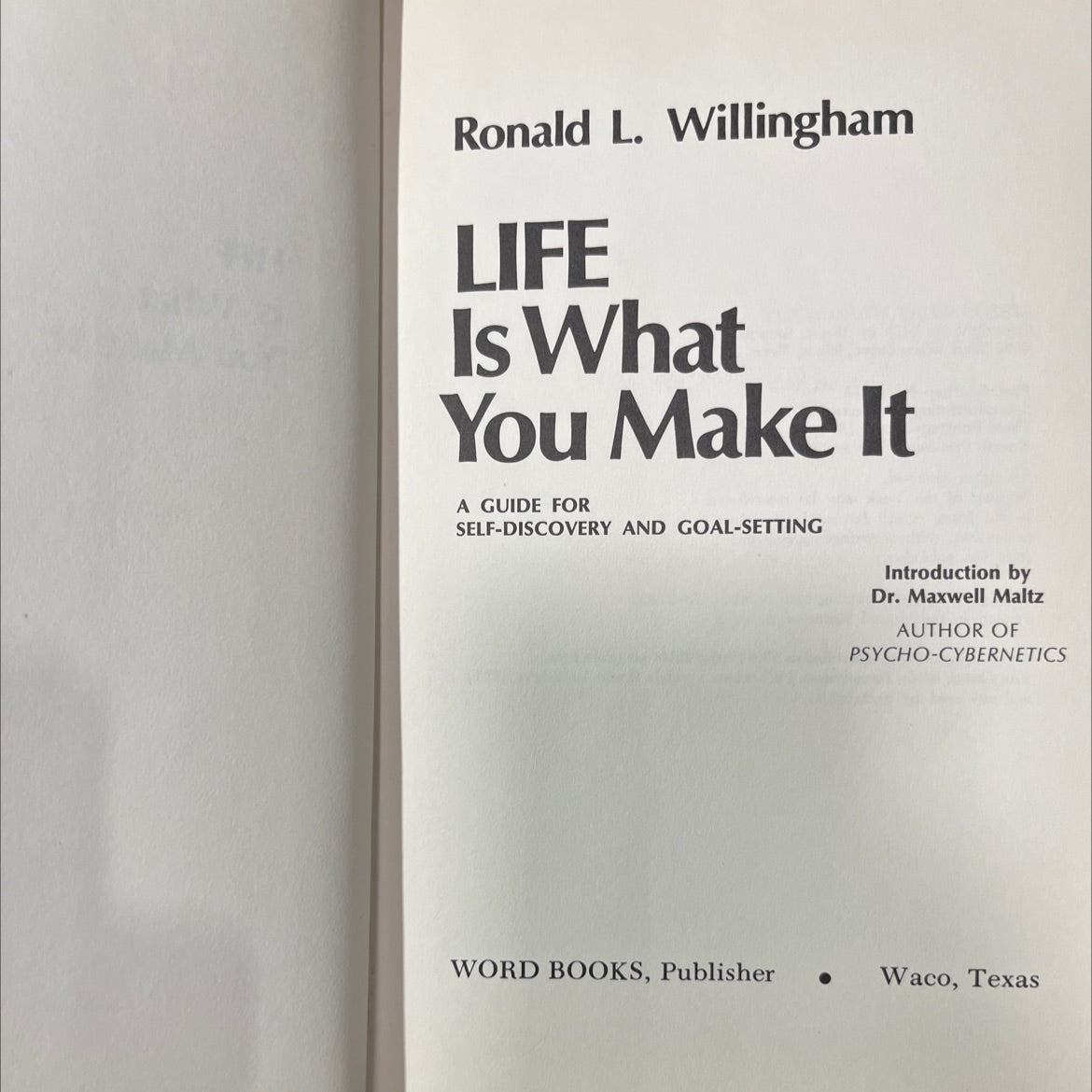 life is what you make it book, by Ronald L. Willingham, 1975 Hardcover image 2