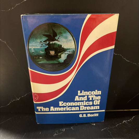 lincoln and the economics of the american dream book, by gabor s. boritt, 1978 Hardcover image 1