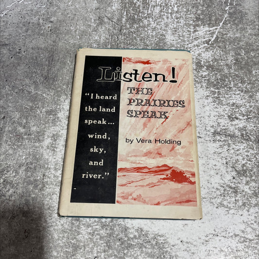 SIGNED listen! the prairies speak selected poems of vera holding book, by Vera Holding, 1968 Hardcover, First Edition, image 1