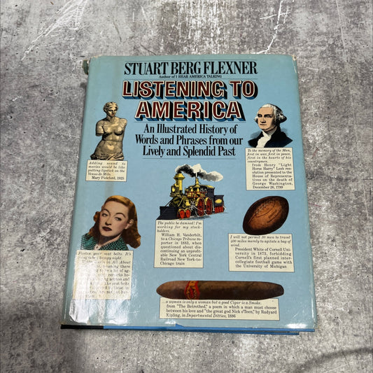 listening to america an illustrated history of words and phrases from our lively and splendid past book, by stuart berg image 1