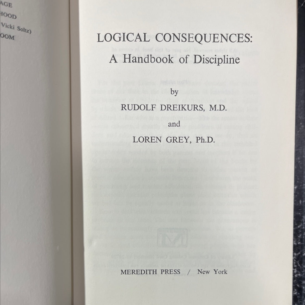 logical consequences: a handbook of discipline book, by rudolf dreikurs, m.d. and loren grey, ph.d., 1968 Hardcover image 2