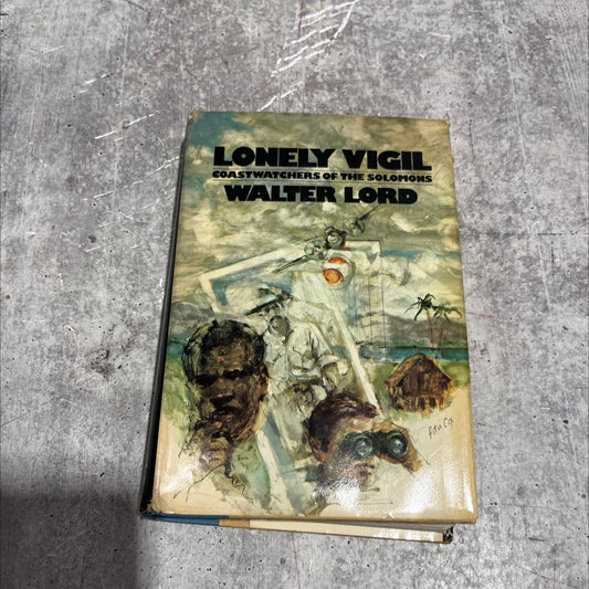 lonely vigil coastwatchers of the solomons book, by walter lord, 1977 Hardcover image 1