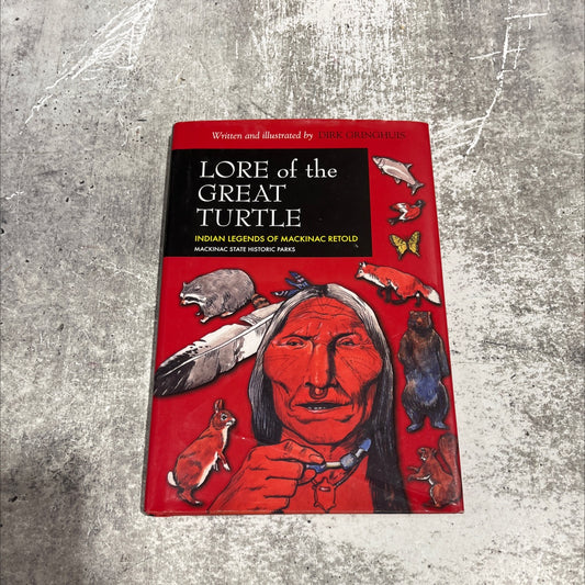 lore of the great turtle indian legends of mackinac retold book, by dirk gringhuis, 1999 Hardcover image 1
