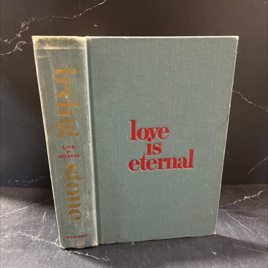 love is eternal a novel about mary todd and abraham lincoln book, by irving stone, 1954 Hardcover image 1
