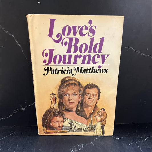 love's bold journey book, by patricia matthews, 1980 Hardcover image 1