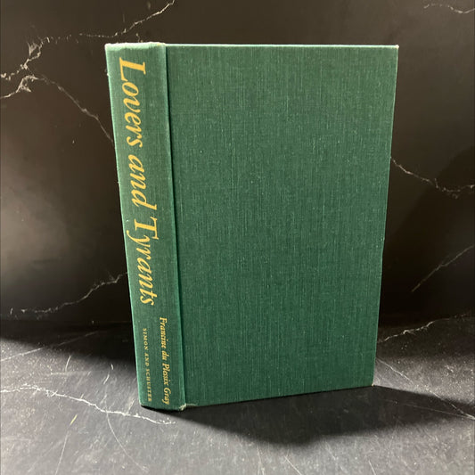 lovers and tyrants book, by francine du plessix gray, 1976 Hardcover image 1