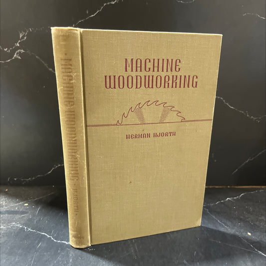 machine woodworking book, by herman hjorth, 1949 Hardcover image 1