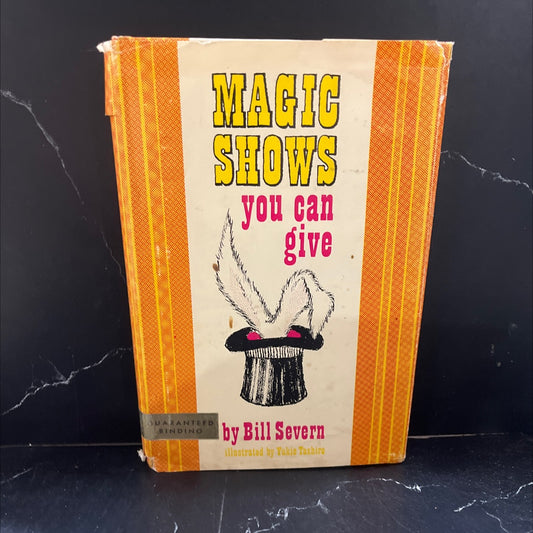 magic shows you can give book, by bill severn, 1966 Hardcover image 1