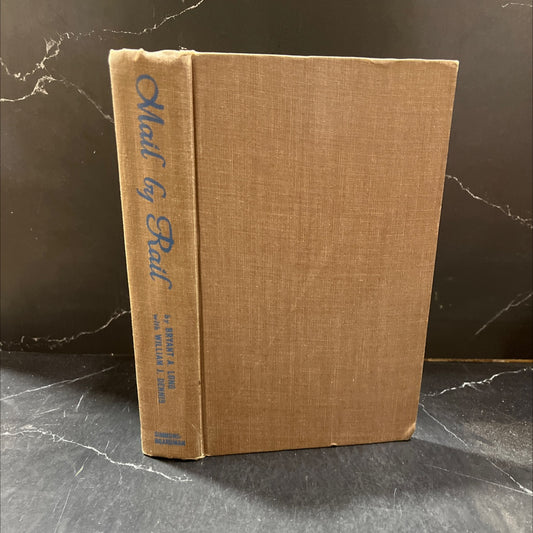 mail by rail the story of the postal transportation service book, by bryant alden long, 1951 Hardcover image 1
