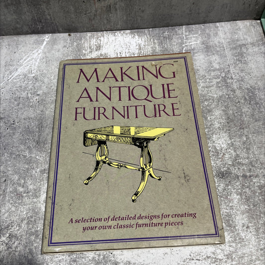 making antique furniture book, by unknown, 1988 Hardcover image 1