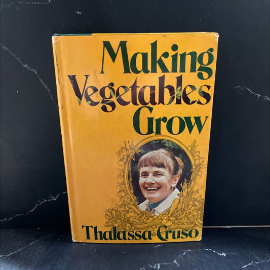 making vegetables grow thalassa crusoe book, by james grashow, 1975 Hardcover image 1