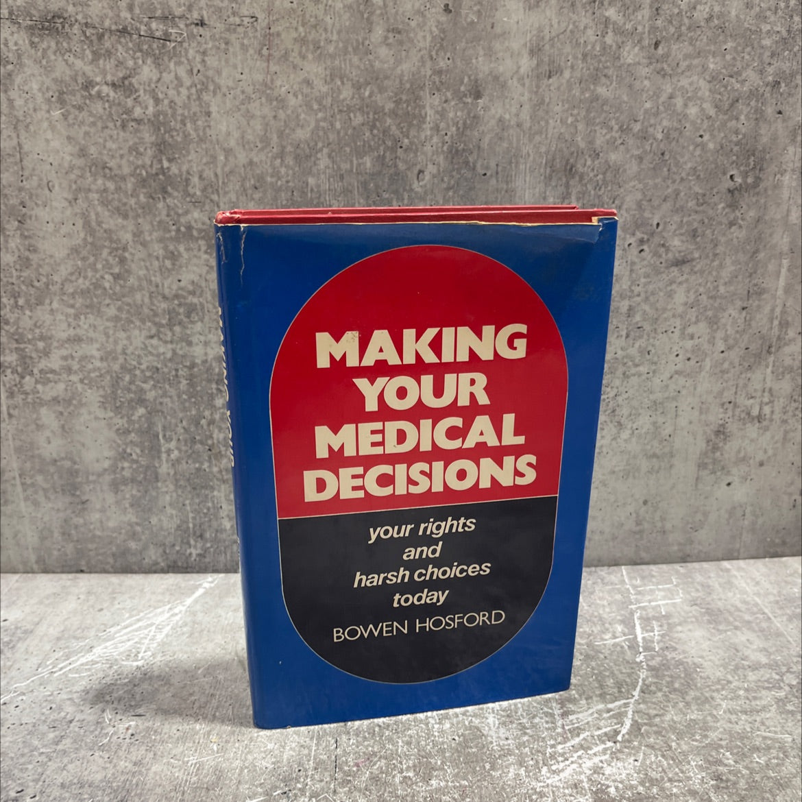 SIGNED making your medical decisions book, by bowen hosford, 1982 Hardcover, Vintage image 1