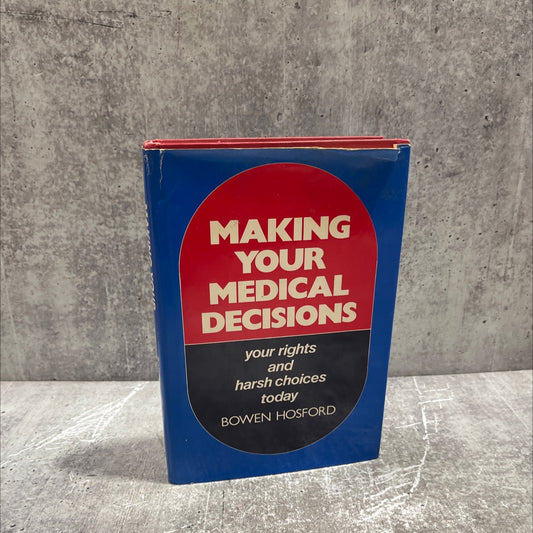 SIGNED making your medical decisions book, by bowen hosford, 1982 Hardcover, Vintage image 1