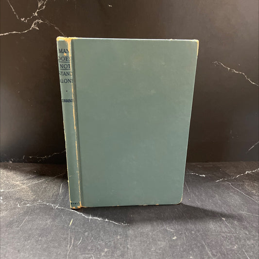 man does not stand alone book, by a. cressy morrison, 1944 Hardcover image 1