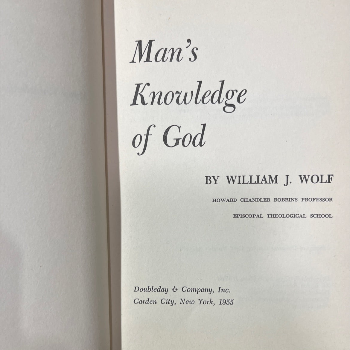man's knowledge of god book, by william j. wolf, 1955 Hardcover image 2