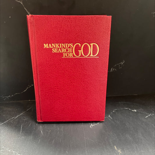 mankind's search for god book, by unknown, 1990 Hardcover image 1