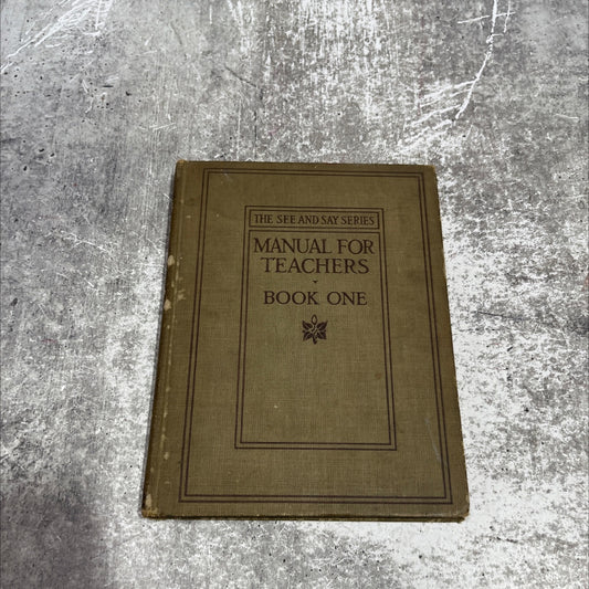 manual for teachers to accompany the see and say series book one book, by sarah louise arnold, elizabeth c. bonney, e. image 1