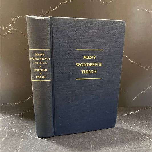 many wonderful things book, by robert w. huffman and irene specht, 1964 Hardcover image 1