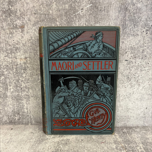 maori and settler. a story of the new zealand war book, by g. a. henty, 1970 Hardcover image 1