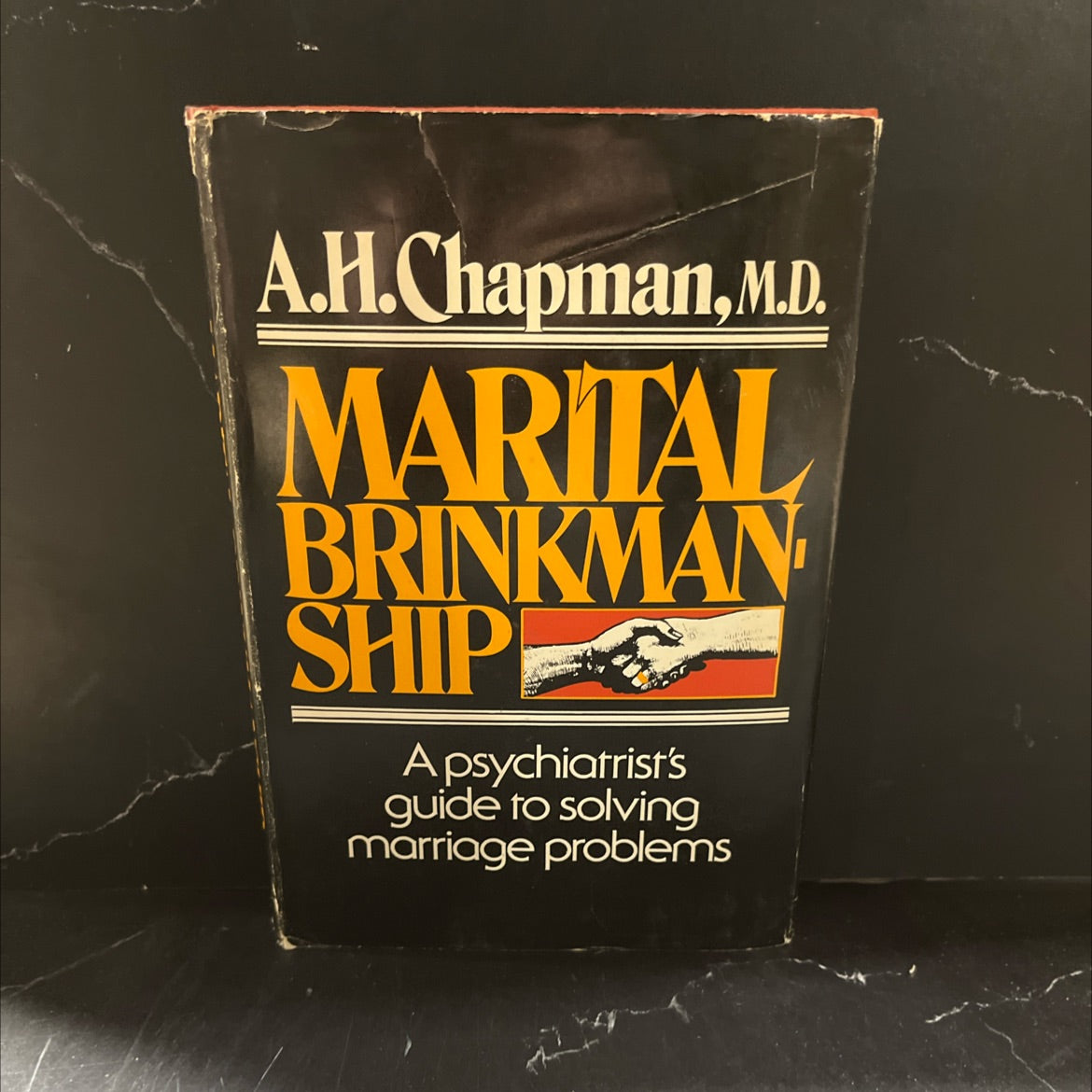 marital brinkmanship book, by A.H. Chapman, 1974 Hardcover image 1