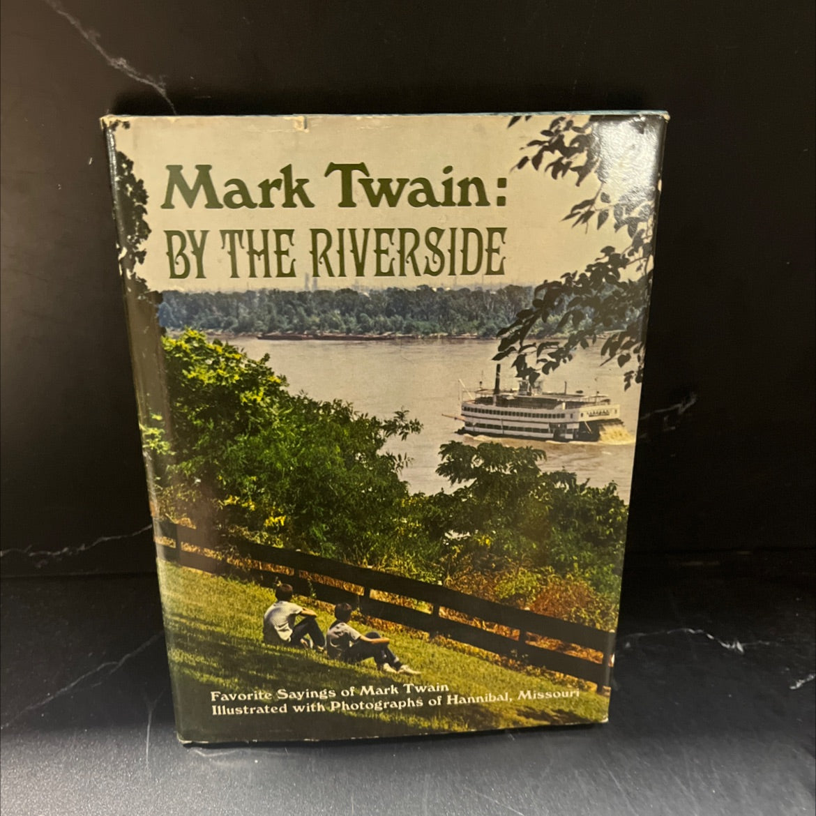 mark twain: by the riverside favorite sayings of mark twain illustrated with photographs of hannibal, missouri book, by image 1