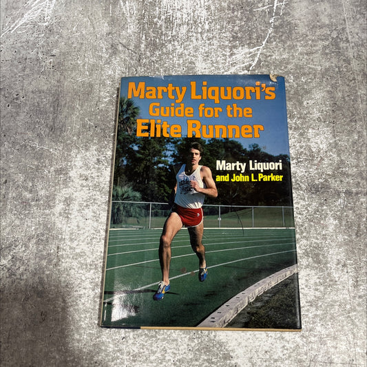 marty liquori's guide for the elite runner book, by marty liquori, john l. parker, jr., 1980 Hardcover image 1